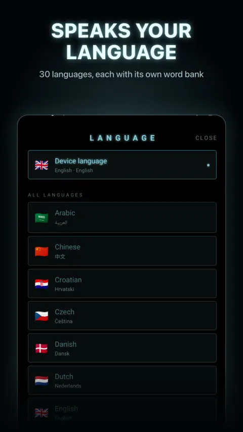 Speaks your language — 30 languages, each with its own word bank
